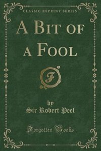 Couverture_A Bit of a Fool (Classic Reprint)