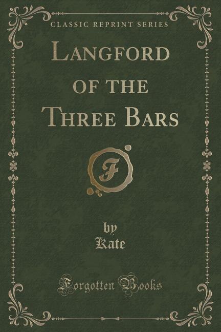 Couverture_Langford of the Three Bars (Classic Reprint)