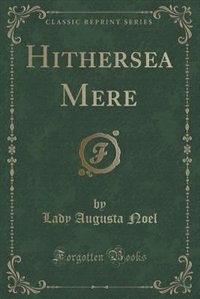 Front cover_Hithersea Mere (Classic Reprint)