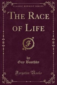 Front cover_The Race of Life (Classic Reprint)