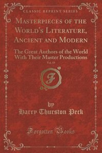 Front cover_Masterpieces of the World's Literature, Ancient and Modern, Vol. 19