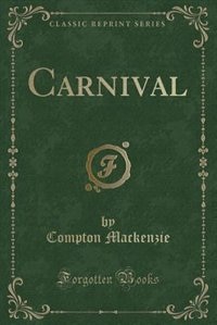 Carnival (Classic Reprint)