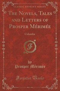 Front cover_The Novels, Tales and Letters of Prosper Mérimée