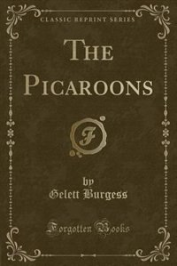 The Picaroons (Classic Reprint)