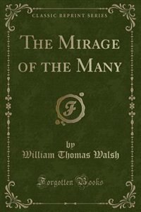 Couverture_The Mirage of the Many (Classic Reprint)