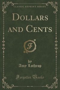Front cover_Dollars and Cents (Classic Reprint)
