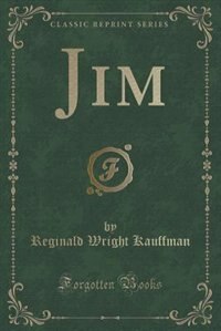 Jim (Classic Reprint)