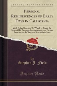 Front cover_Personal Reminiscences of Early Days in California