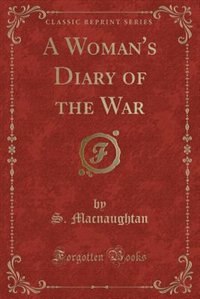 Front cover_A Woman's Diary of the War (Classic Reprint)
