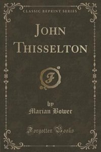 Front cover_John Thisselton (Classic Reprint)