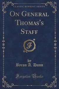 Couverture_On General Thomas's Staff (Classic Reprint)