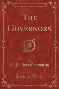 The Governors (Classic Reprint)