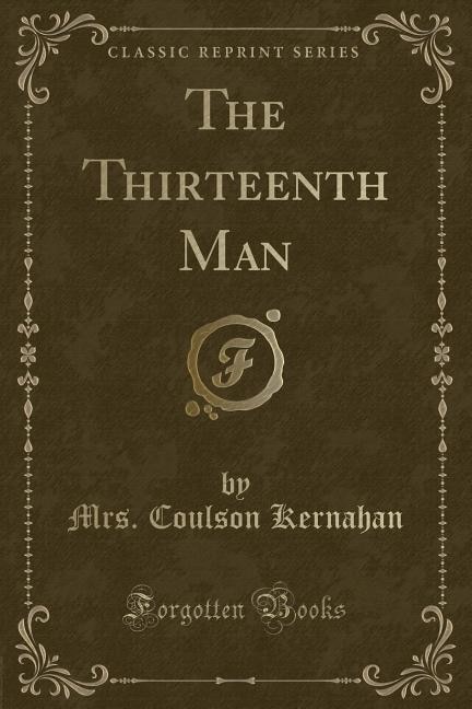 Front cover_The Thirteenth Man (Classic Reprint)