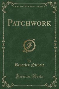 Front cover_Patchwork (Classic Reprint)