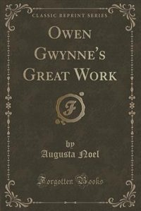 Couverture_Owen Gwynne's Great Work (Classic Reprint)