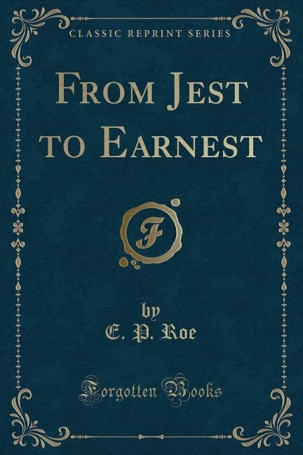 Couverture_From Jest to Earnest (Classic Reprint)