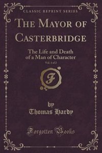 Front cover_The Mayor of Casterbridge, Vol. 1 of 2