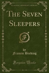 The Seven Sleepers (Classic Reprint)