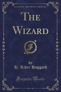 The Wizard (Classic Reprint)