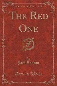 Front cover_The Red One (Classic Reprint)