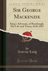 Front cover_Sir George Mackenzie