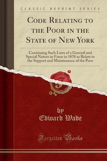 Couverture_Code Relating to the Poor in the State of New York