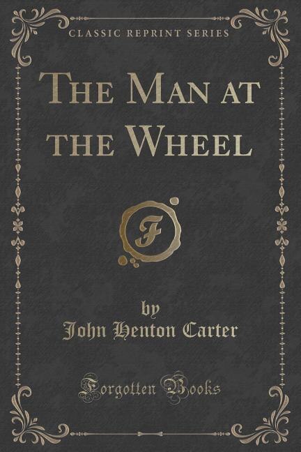 Couverture_The Man at the Wheel (Classic Reprint)