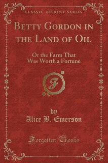 Couverture_Betty Gordon in the Land of Oil