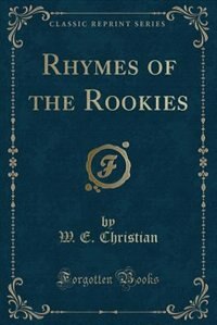 Front cover_Rhymes of the Rookies (Classic Reprint)