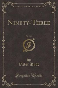 Couverture_Ninety-Three, Vol. 2 of 2 (Classic Reprint)