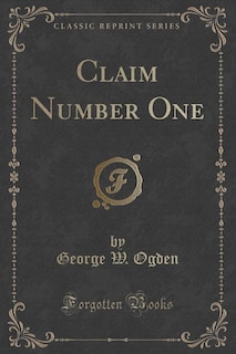 Front cover_Claim Number One (Classic Reprint)