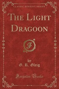 Couverture_The Light Dragoon (Classic Reprint)