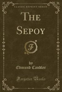 The Sepoy (Classic Reprint)