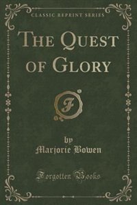 Couverture_The Quest of Glory (Classic Reprint)