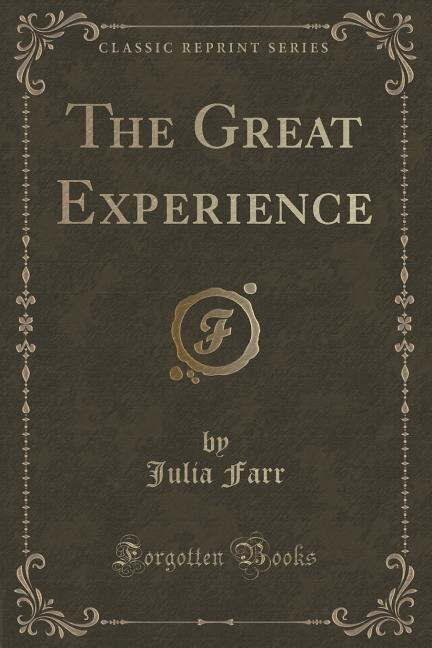Couverture_The Great Experience (Classic Reprint)