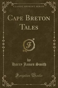Front cover_Cape Breton Tales (Classic Reprint)