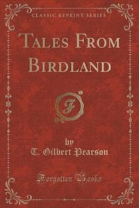 Couverture_Tales From Birdland (Classic Reprint)