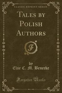 Front cover_Tales by Polish Authors (Classic Reprint)