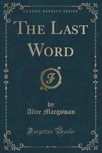 Front cover_The Last Word (Classic Reprint)