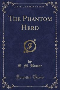Front cover_The Phantom Herd (Classic Reprint)