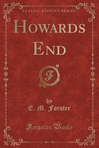 Howards End (Classic Reprint)