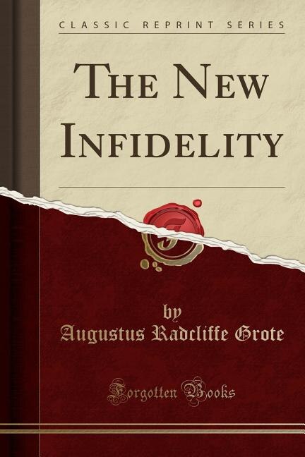 Front cover_The New Infidelity (Classic Reprint)