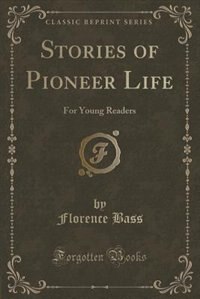 Front cover_Stories of Pioneer Life