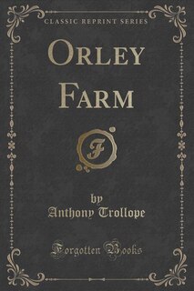 Couverture_Orley Farm (Classic Reprint)