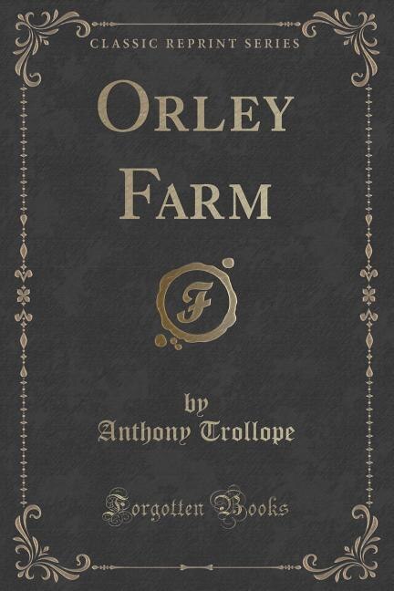 Couverture_Orley Farm (Classic Reprint)