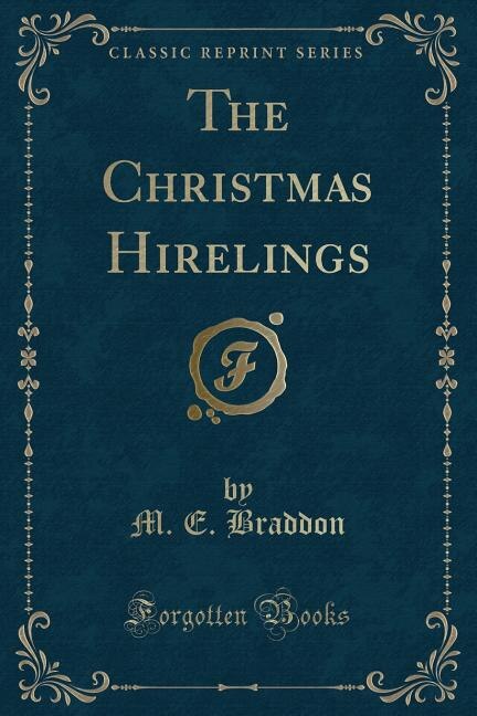 Couverture_The Christmas Hirelings (Classic Reprint)