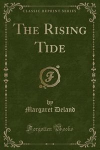 Front cover_The Rising Tide (Classic Reprint)