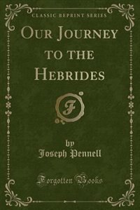 Front cover_Our Journey to the Hebrides (Classic Reprint)