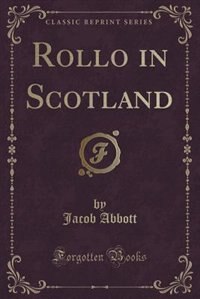 Front cover_Rollo in Scotland (Classic Reprint)