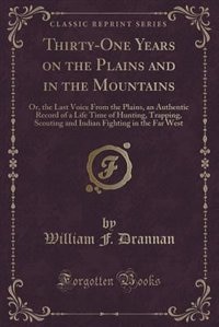 Front cover_Thirty-One Years on the Plains and in the Mountains